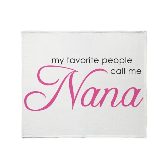 CafePress - Favorite People Call Me Nana Throw Blanket - Soft Fleece Throw Blanket, 50"x60" for All Ages