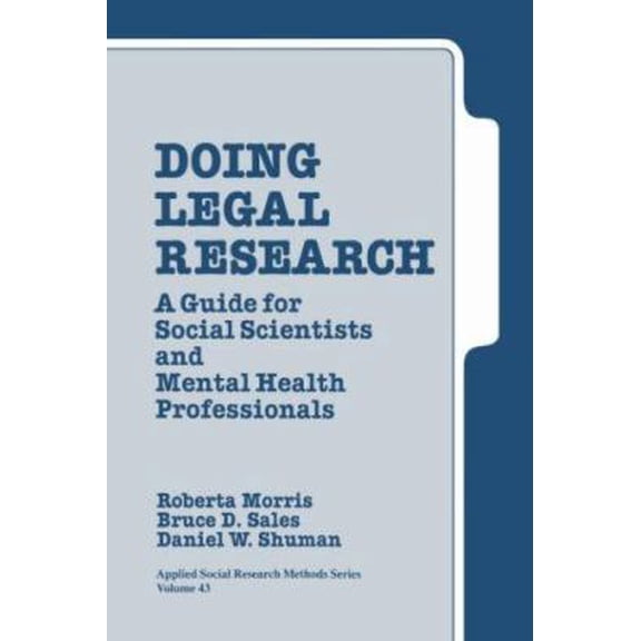 Pre-Owned Doing Legal Research: A Guide for Social Scientists and Mental Health Professionals (Paperback) 0803934297 9780803934290
