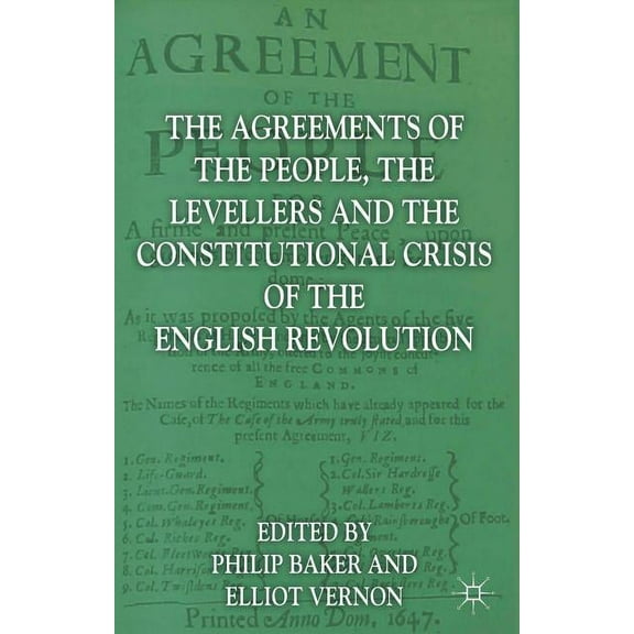 The Agreements of the People, the Levellers, and the Constitutional Crisis of the English Revolution, (Hardcover)
