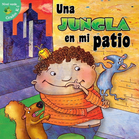 Pre-Owned Una Jungla En Mi Patio: Jungle in My Yard (Paperback) 1618105175 9781618105172