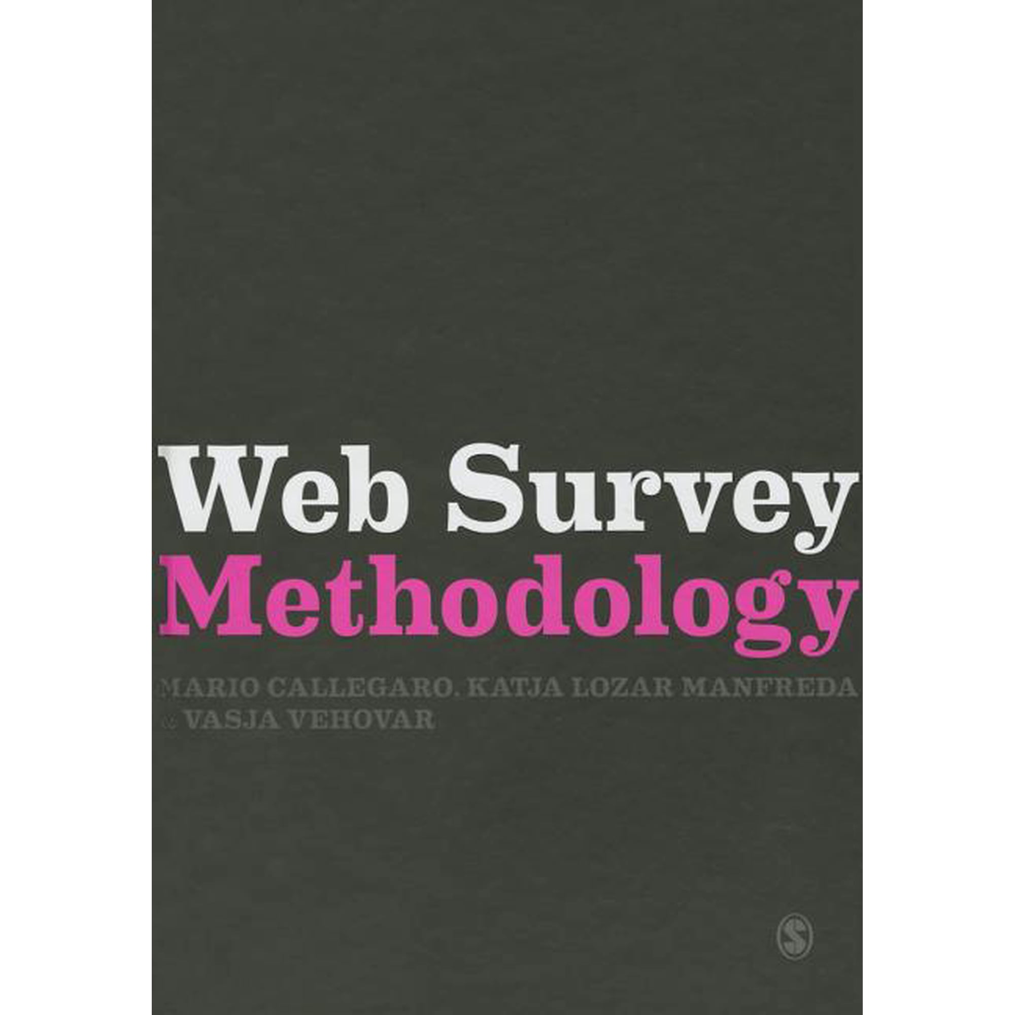 Research Methods for Social Scientists Web Survey Methodology, (Paperback)