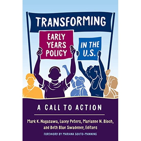 Pre-Owned Transforming Early Years Policy in the U.S.: A Call to Action (Early Childhood Education Series), 9780807768143, 0807768146, Paperback,