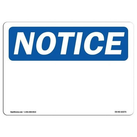 SignMission OS-NS-P-710-L-16275 OSHA Notice Sign - Notice Blank Write-On