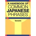 thumbnail image 1 of Pre-Owned A Handbook of Common Japanese Phrases (Paperback) by Sanseido, 1 of 1