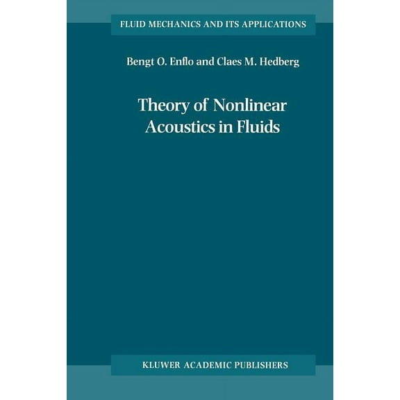 Fluid Mechanics and Its Applications Theory of Nonlinear Acoustics in Fluids, Book 67, (Hardcover)
