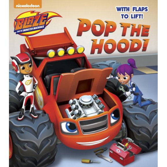 Pre-Owned Pop the Hood! (Blaze and the Monster Machines) (Board book) 0553538934 9780553538939