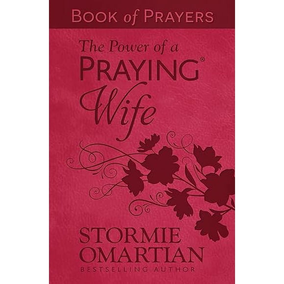 The Power of a Praying Wife Book of Prayers (Milano Softone)