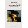 thumbnail image 1 of Libro La Reina Del Baile Tapa Blanda, Autor Camila Fabbri, Editorial Anagrama, 1 of 2