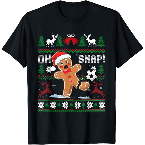 Oh Snap Soccer Gingerbreadman Christmas Ugly Xmas Men Women T-Shirt- American fashion hot selling casual retro high quality 100% cotton T-shirt 1 piece