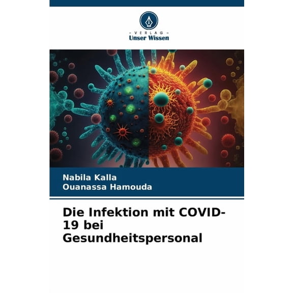 Die Infektion mit COVID-19 bei Gesundheitspersonal, (Paperback)