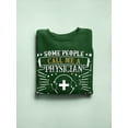thumbnail image 3 of A Physician Dad Sweatshirt Men -Image by Shutterstock, Male Small, 3 of 4