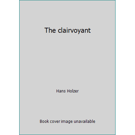 Pre-Owned The clairvoyant (Hardcover) 0884053709 9780884053705