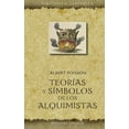 thumbnail image 1 of Libro Teorias Y Simbolos De Los Alquimistas Tapa Blanda, Autor Albert Poisson, Editorial Ediciones Obelisco, 1 of 2