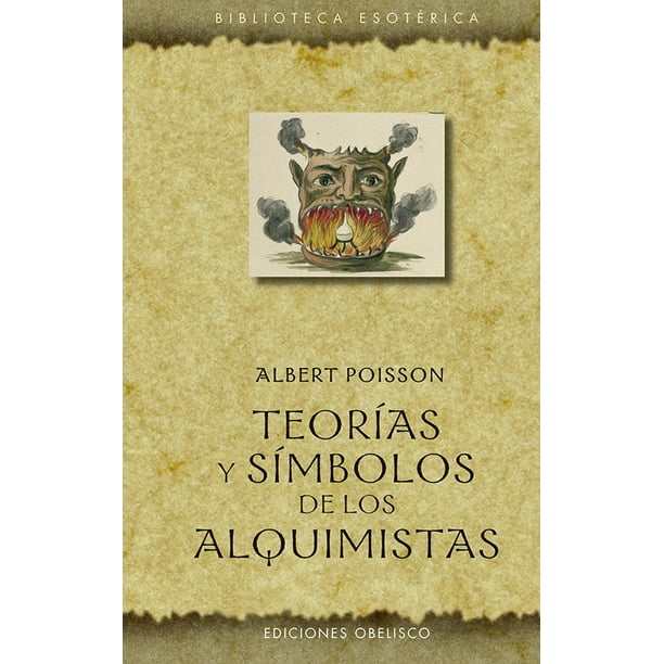 Libro Teorias Y Simbolos De Los Alquimistas Tapa Blanda, Autor Albert Poisson, Editorial Ediciones Obelisco