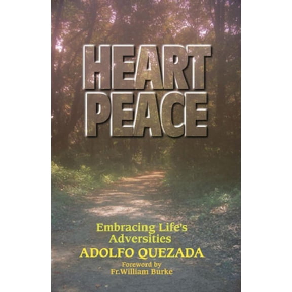 Pre-Owned Heart Peace: Embracing Life's Adversities (Paperback) 1878718525 9781878718525