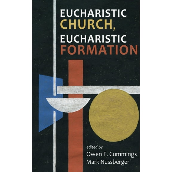 Eucharistic Church, Eucharistic Formation, (Paperback)