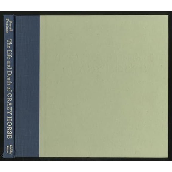 Pre-Owned The Life and Death of Crazy Horse (Hardcover) 0823412199 9780823412198