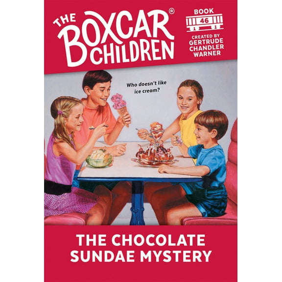 Boxcar Children Mysteries The Chocolate Sundae Mystery, Book 46, (Paperback)