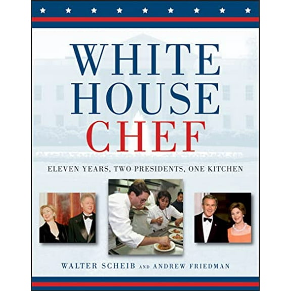 Pre-Owned White House Chef: Eleven Years, Two Presidents, One Kitchen Paperback