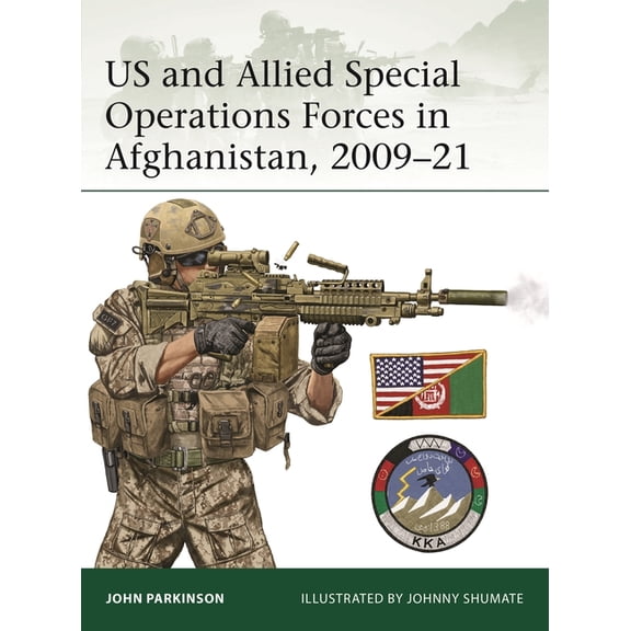 Elite Us and Allied Special Operations Forces in Afghanistan, 2009-21, Book 264, (Paperback)