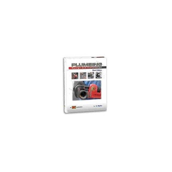 Pre-Owned Plumbing Design and Installation: Design and Installation (Hardcover) 0826906311 9780826906311