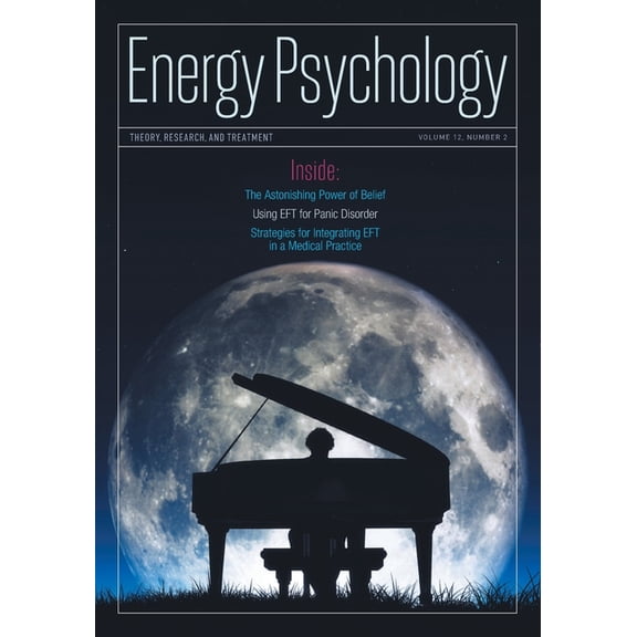 Energy Psychology Journal, 12(2) : Theory, Research, and Treatment (Paperback)