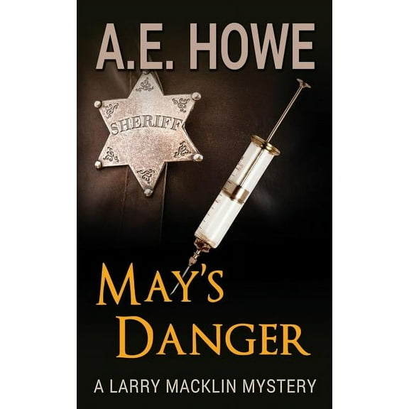 Larry Macklin Mysteries May's Danger, Book 7, (Paperback)