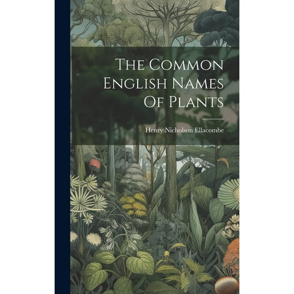 The Common English Names Of Plants (Hardcover)