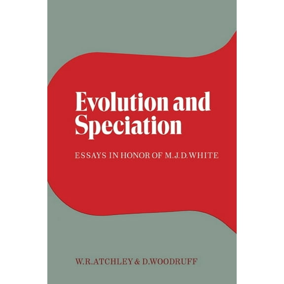 Evolution and Speciation: Essays in Honor of M. J. D. White, (Paperback)
