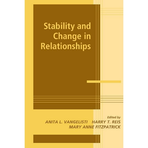 Advances in Personal Relationships Stability and Change in Relationships, (Hardcover)