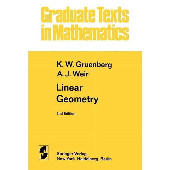 Graduate Texts in Mathematics Linear Geometry, Book 49, (Paperback)