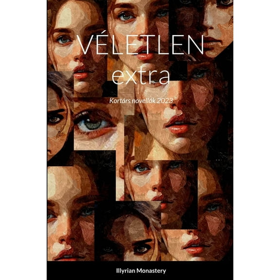 VÉLETLEN extra: Kortárs novellák 2023 (Paperback)