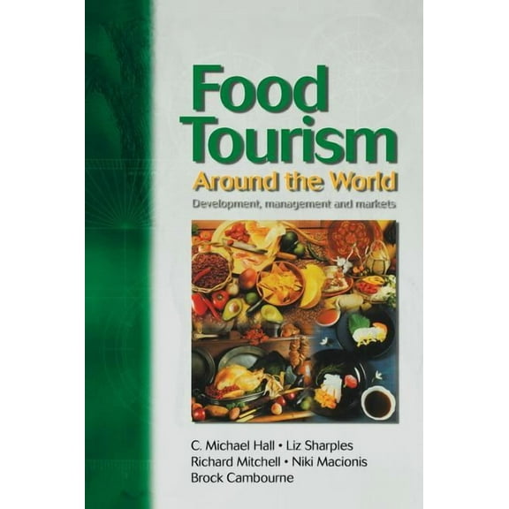 Food Tourism Around The World, (Hardcover)
