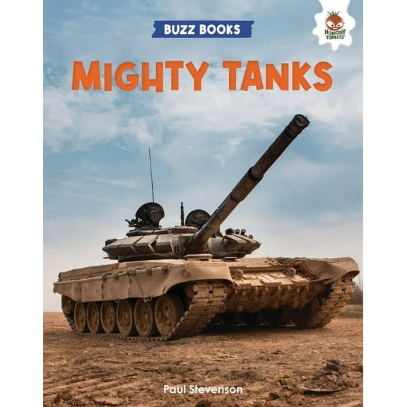 Buzz Books Mighty Tanks, (Hardcover)