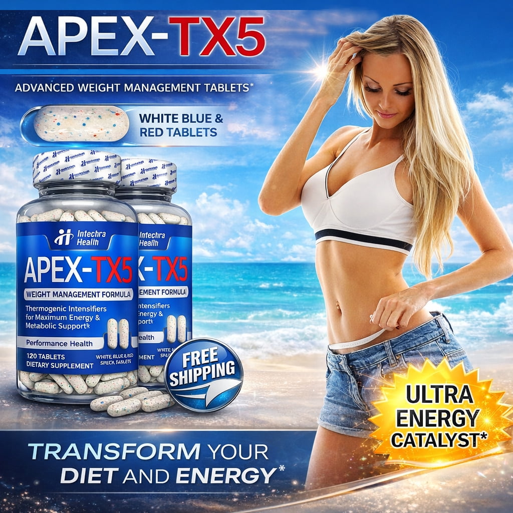 APEX-TX5 Diet Pills - Weight Management & Energy Support, 120 Tablets Per Bottle