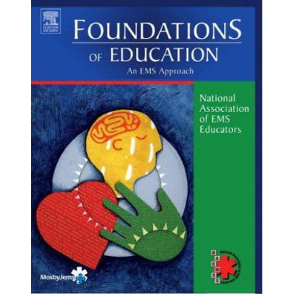 Pre-Owned Foundations of Education: An EMS Approach (Paperback) 0323028675 9780323028677