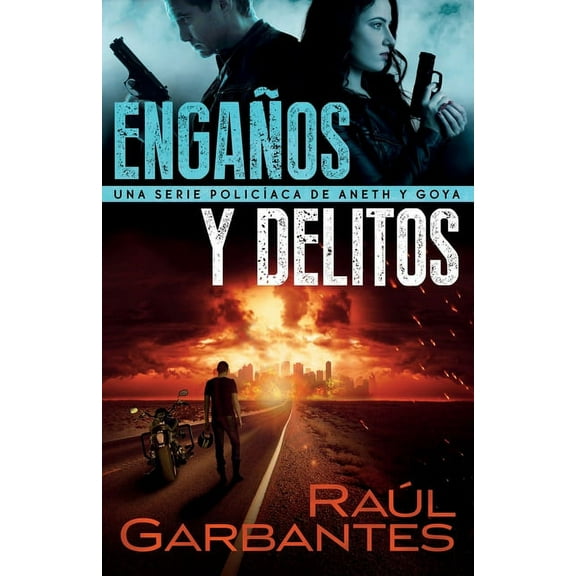Crímenes En Tierras Violentas Engaños y delitos: Una serie policíaca de Aneth y Goya, Book 2, (Paperback)