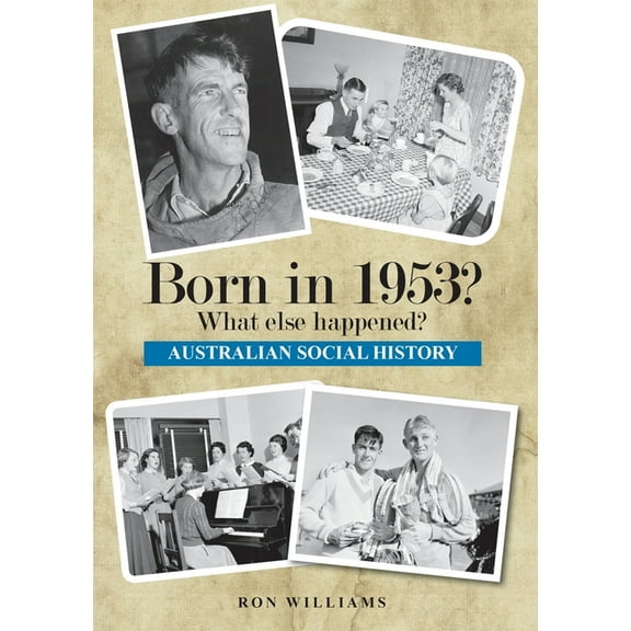 Born in 19xx? What Else Happened? Born in 1953? What else happened?, Book 15, (Paperback)