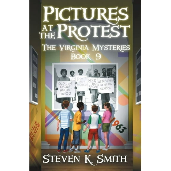 Virginia Mysteries Pictures at the Protest, Book 9, (Paperback)