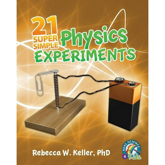 21 Super Simple Physics Experiments, (Paperback)
