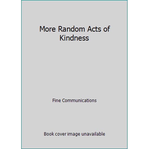 Pre-Owned More Random Acts of Kindness (Hardcover) 1567312772 9781567312775