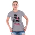 thumbnail image 3 of Breast Cancer BCA My Squad Wears Pink Womens Slim Fit Graphic Tee Brisco Brands M, 3 of 5