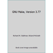 GNU Make, Version 3.77 [Paperback - Used]