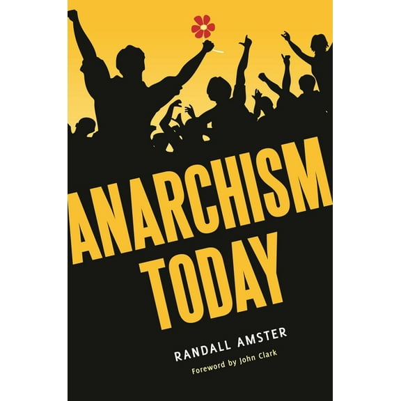 Anarchism Today, (Hardcover)