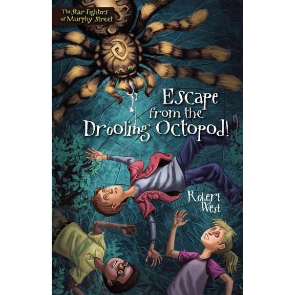 Star-Fighters of Murphy Street Escape from the Drooling Octopod!, Book 3, (Paperback)