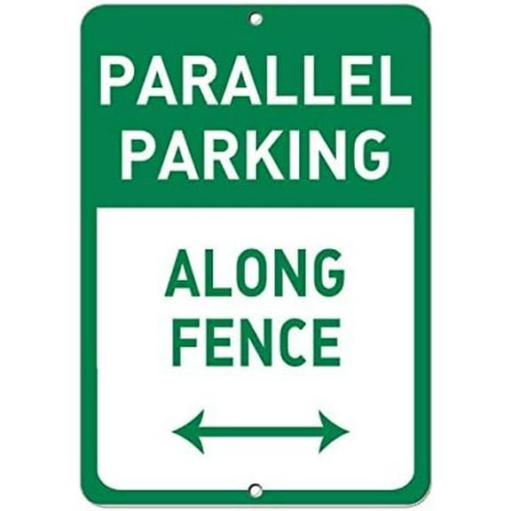 Warning Sign Parallel Parking Along Fence Parking Sign Business Sign 12X8 Inches Metal Tin Sign