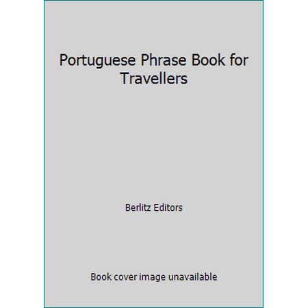 Portuguese Phrase Book for Travellers, Used [Paperback]