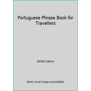 Portuguese Phrase Book for Travellers, Used [Paperback]