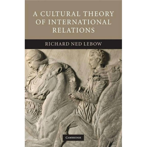 A Cultural Theory of International Relations, (Hardcover)