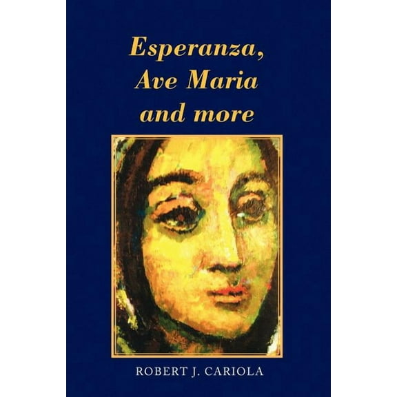 Esperanza, Ave Maria and More
